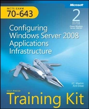 Configuring Windows Server 2008 Applications Infrastructure : MCT