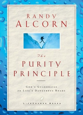 The Purity Principle: God's Safeguards for Life's Dangerous Trails (LifeChan...