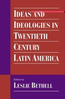 Leslie Bethell | Ideas And Ideologies In Twentieth-Century Latin America | Buch