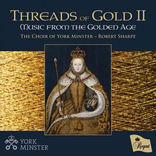 CHOIR OF YORK MINSTER / ROBERT SHARPE THREADS OF GOLD II NEW CD