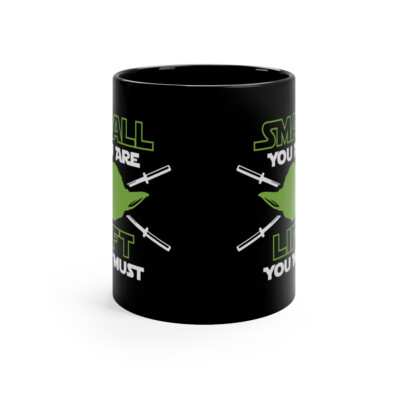 Small You Are Lift You Must Weight Lifting 11 oz Black Coffee Mug | eBay
