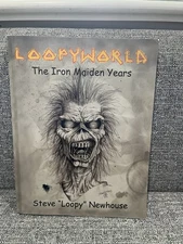 Loopyworld The Iron Maiden Years Steve Loopy Newhouse Signed Book Dickinson OOP