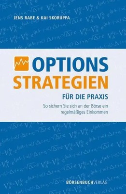 Optionsstrategien für die Praxis | Jens Rabe (u. a.) | Buch | Deutsch | 2011