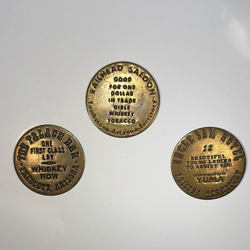 Set of 3 Vtg Arizona Brothel Saloon Tokens Tombstone Prescott Yuma. VHTF Collect