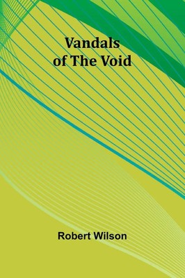 Vandals of the Void Robert Wilson Taschenbuch Englisch 2024 Alpha Edition