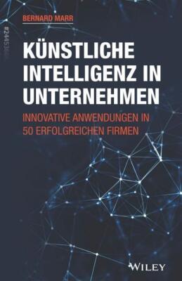 Künstliche Intelligenz in Unternehmen | Buch | 9783527510047