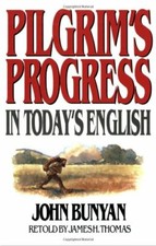 Pilgrim's Progress in Today's English by James Thomas, and John Bunyan Paperback