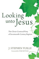 Looking Unto Jesus J. Stephen Yuille Taschenbuch Kartoniert / Broschiert 2013