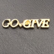 GO.GIVE Mary Kay Gold Tone Lapel Pin Motivational Inspirational