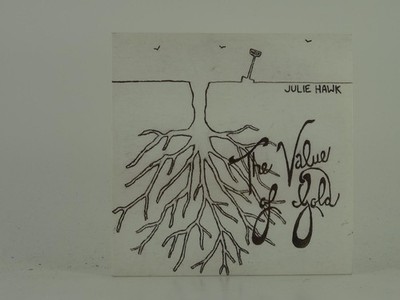 JULIE HAWK THE VALUE OF GOLD (D23) 2 Track Promo CD Single including Card Sleeve