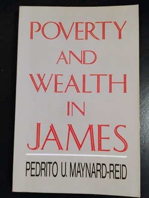 Poverty and Wealth in James by Pedrito U. Maynard-Reid (1987, Trade Paperback)