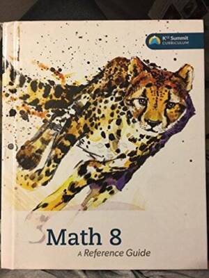 Math 8: A Reference Guide (K12 Summit Curriculum) - Textbook Binding - GOOD