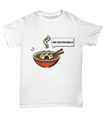 ARE YOU PHO REAL UNISEX T-SHIRT - Unisex Tee