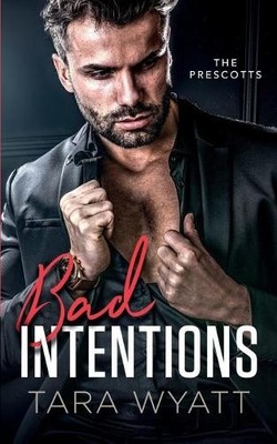 Tara Wyatt Bad Intentions (Paperback) (UK IMPORT)