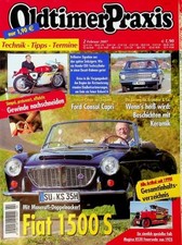 1) Oldtimer Praxis 02/2007 - Fiat 1500 S Cabrio Resta - Ford Consul Capri in ein