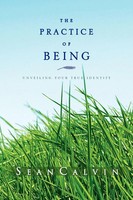 Seancalvin | The Practice Of Being | Taschenbuch | Englisch (2010) | Xlibris