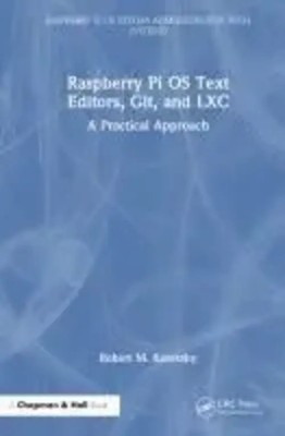 Robert M Koretsky | Raspberry Pi OS Text Editors, git, and LXC | Buch | Englisch
