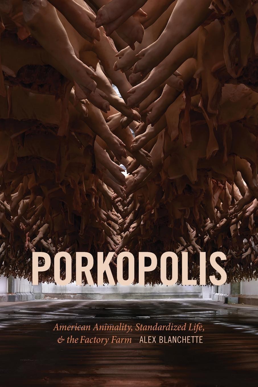 Thumbnail - Alex Blanchette | Porkopolis | Taschenbuch | Englisch (2020) |