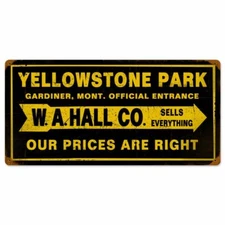 YELLOWSTONE PARK OFFICIAL ENTRANCE ARROW 24" HEAVY DUTY USA MADE METAL ADV SIGN