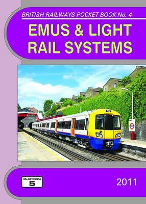 EMUs & Light Rail Systems: The Complete Guide to the Complete Guide to All Elect