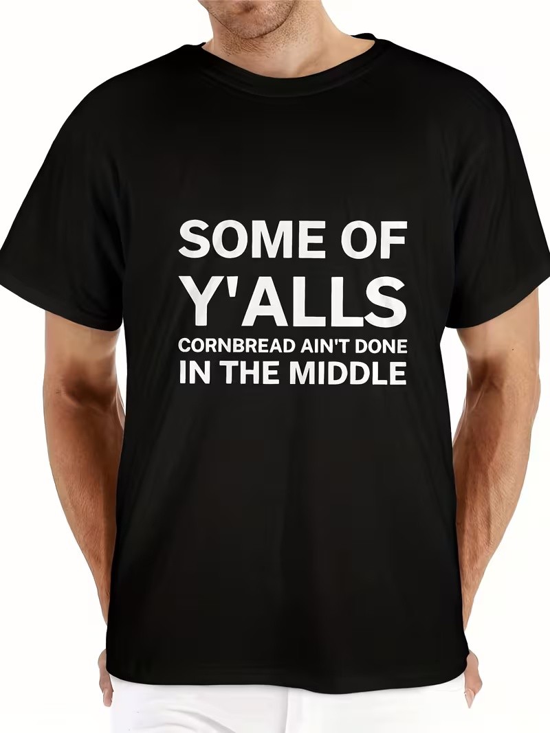 Funny Some Y Cornbread Ain't Done T-Shirt