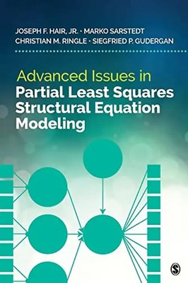 Advanced Issues in Partial Least Squares Structural Equation Modeling