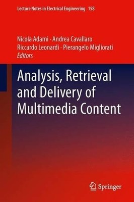 Analyse, Abruf und Lieferung von Multimedia-Inhalten - 9781489999429