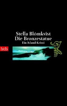 Die Bronzestatue. Ein Island-Krimi. von Blomkvist, Stell... | Buch | Zustand gut