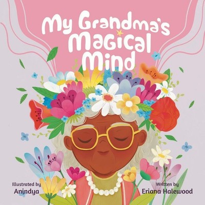 My Grandmother's Magical Mind-A Heartwarming Tale of Family Menta