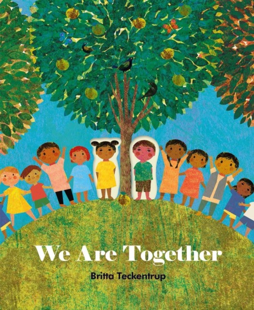 We Are Together by Britta Teckentrup (Paperback Book)