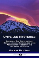 Godfré Ray King (U. A.) | Unveiled Mysteries | Taschenbuch | Englisch