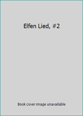 Elfen Lied, #2 by Lyno Okamoto