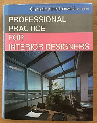 Professional Practice for Interior Designers. Piotrowski, Christine M.: