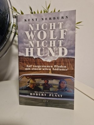 Nicht Wolf nicht Hund | Kent Nerburn | Taschenbuch | 352 S. | Sehr Guter Zustand