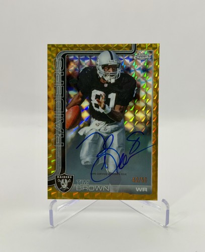 2025 Topps Chrome Tim Brown Gold Refractor (RAW)