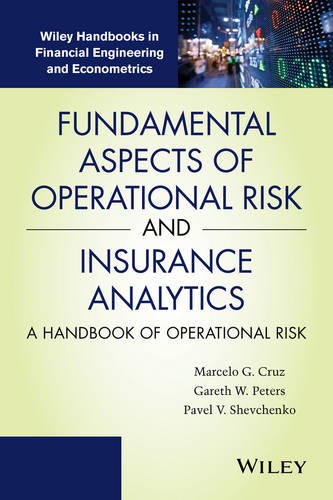 Fundamental Aspects of Operational Risk and Insurance Analytics – A Handbook of…