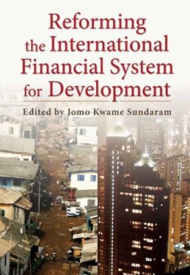Reforming the International Financial System for Development, Hardback  by Jomo