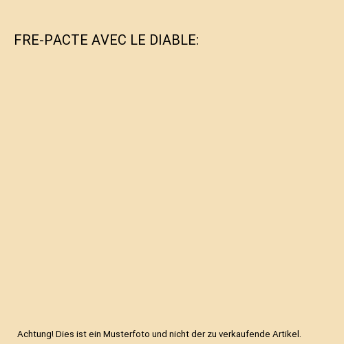 Un Pacte Avec Le Diable FRE-PACTE AVEC LE DIABLE, Thierry Lenain 2748509781 | eBay