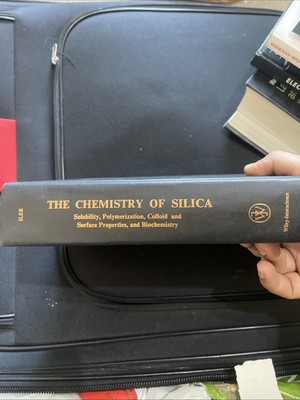 The Chemistry of Silica: Solubility, Polymerization, Colloid and Surface  (USED)