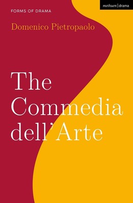 The Commedia dellArte by Domenico Pietropaolo (English) Paperback Book