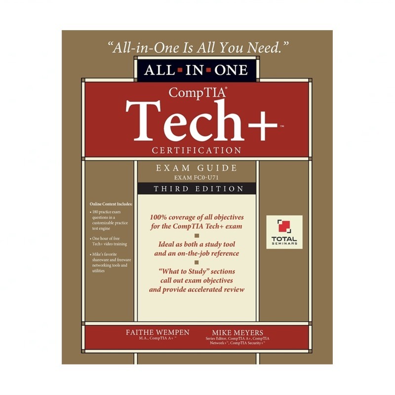 CompTIA Tech+ Certification All-in-One Exam Guide, Third Edition (Exam ...