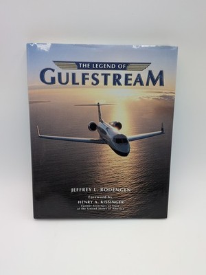 The Legend of Gulfstream by Jeffrey L. Rodengen HCDJ