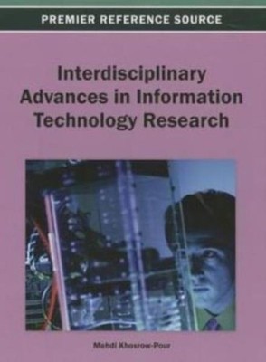 Interdisciplinary Advances In Information Technology Research