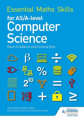 Gavin Craddock (u. a.) | Essential Maths Skills for AS/A Level Computer Science