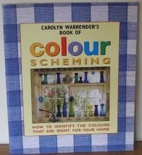 Carolyn Warrenders Book of Colour Scheming, Carolyn Warrender & Tessa Strickland