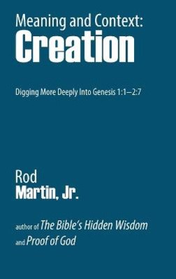 Meaning and Context: Creation by Jr. Martin, Rod