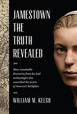Jamestown: The Truth Revealed, Kelso, William M.
