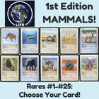 Life Tcg 1st Edition Mammals - Choose Your Card! Rare #1-#25