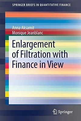 Enlargement of Filtration with Finance in View (SpringerBriefs