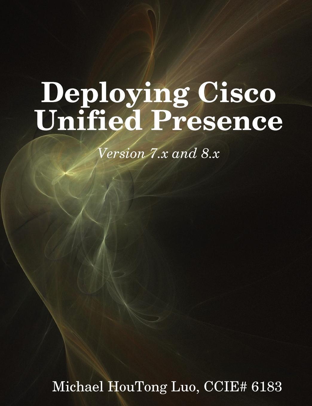 Thumbnail - Luo Houtong | Deploying Cisco Unified Presence | Taschenbuch |